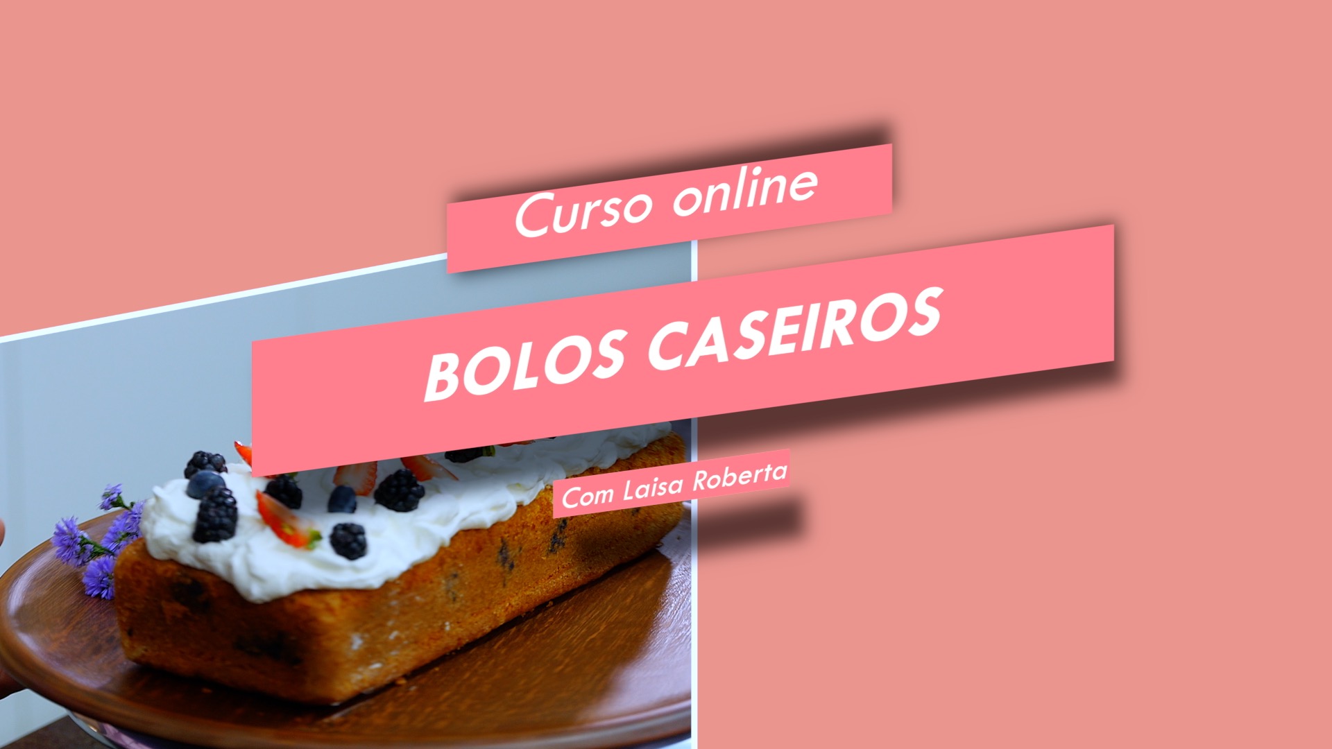 BOLOS CASEIROS